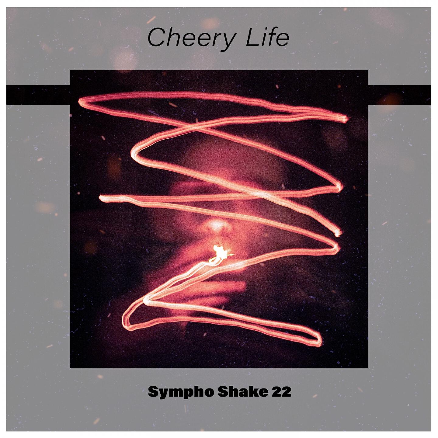 Релиз Cheery Life Sympho Shake 22
