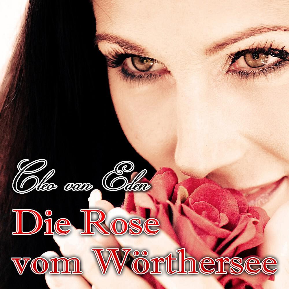 Релиз Die Rose vom Wörthersee