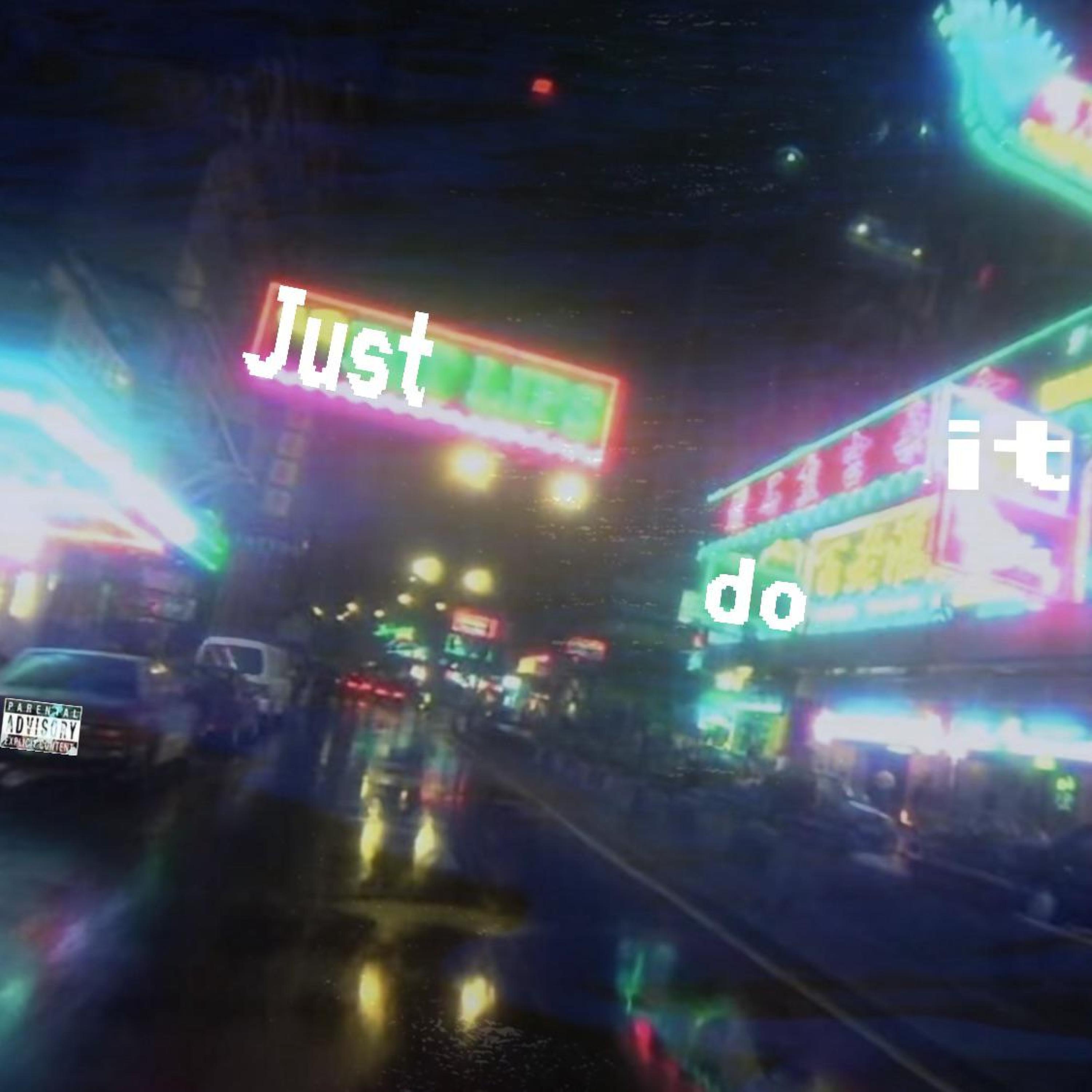 Релиз Just Do It