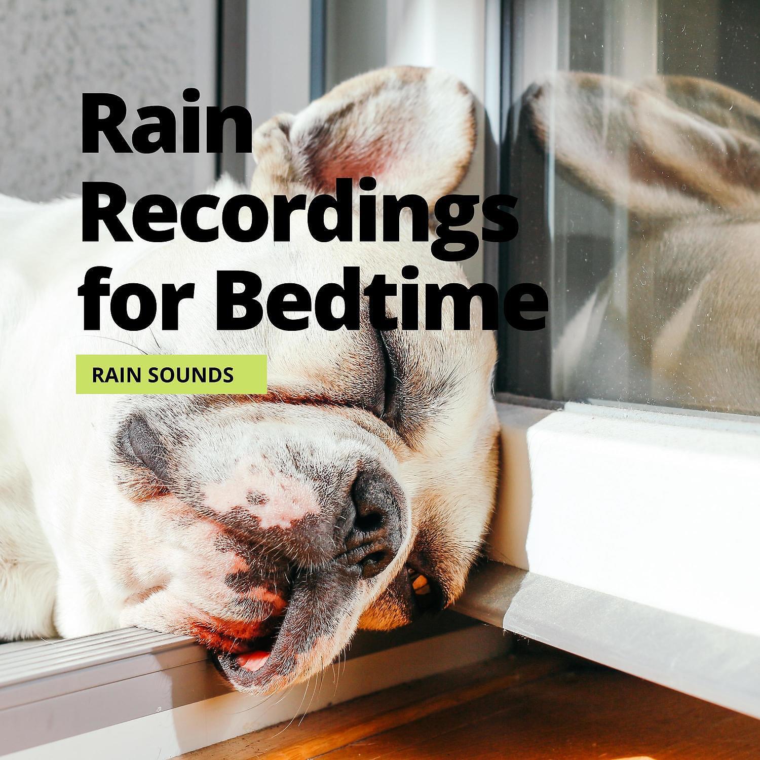 Релиз Rain Recordings for Bedtime