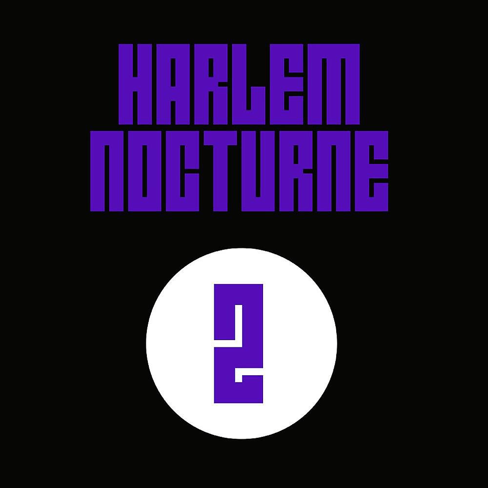 Релиз Harlem Nocturne No.2