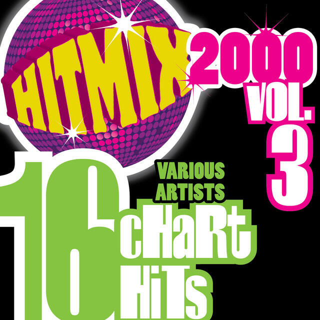 Релиз Hit Mix 2000 Vol. 3 - 16 Chart Hits
