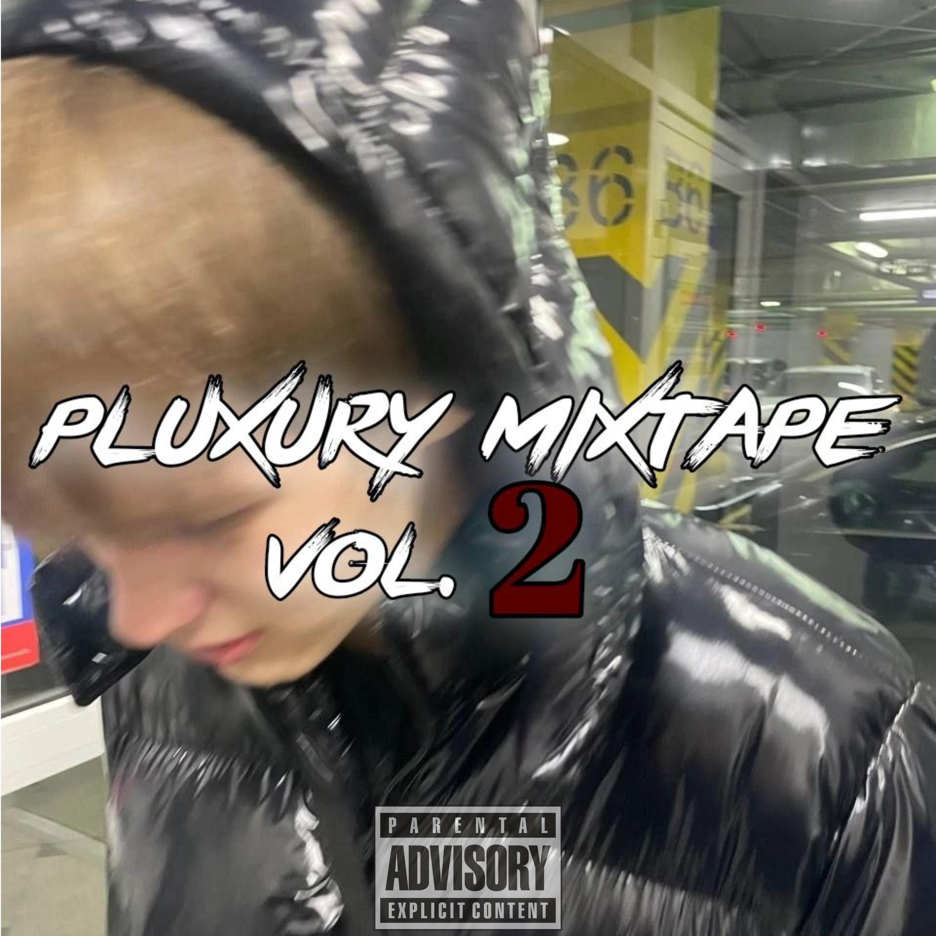 Релиз Pluxury mixtape vol. 2