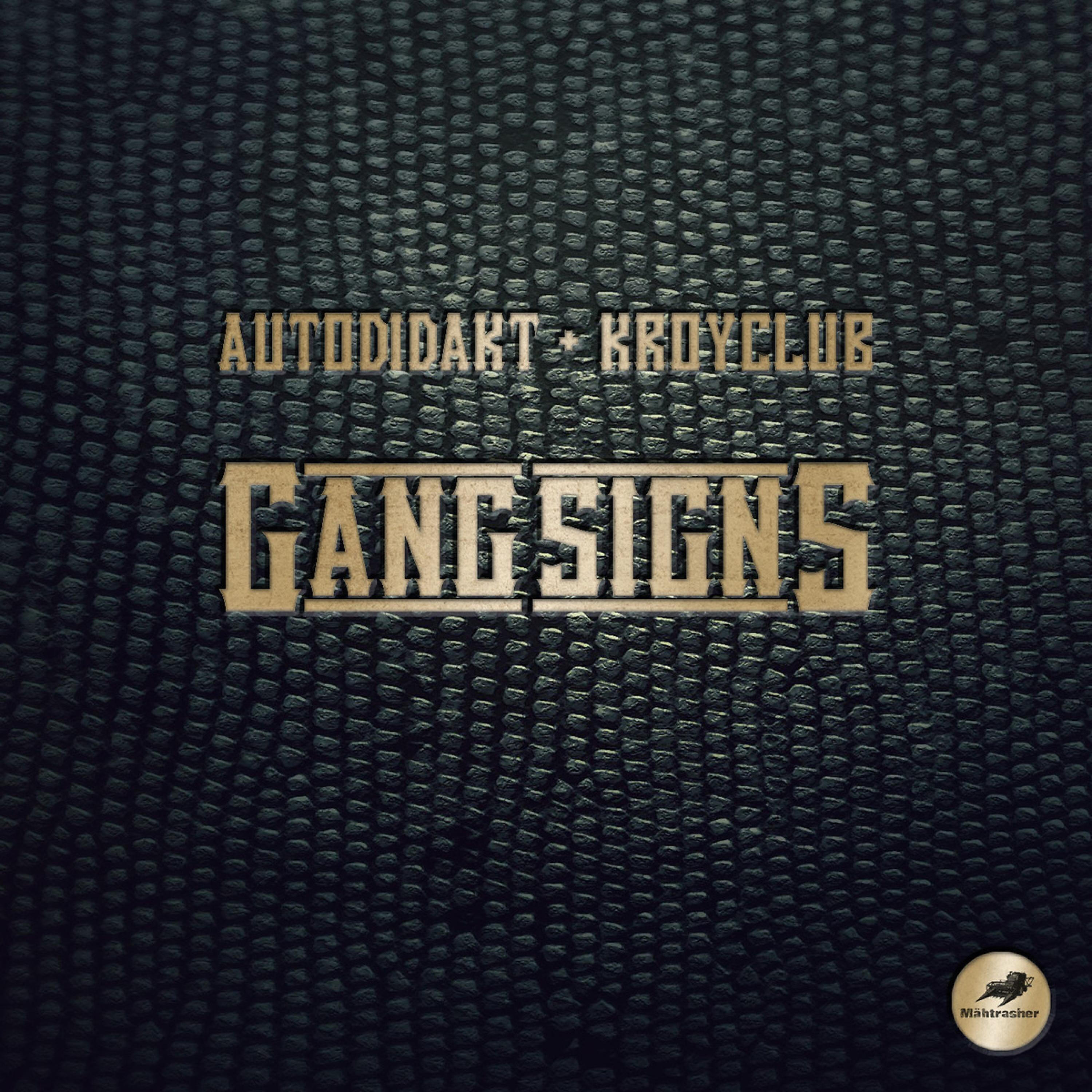 Релиз Gang Signs