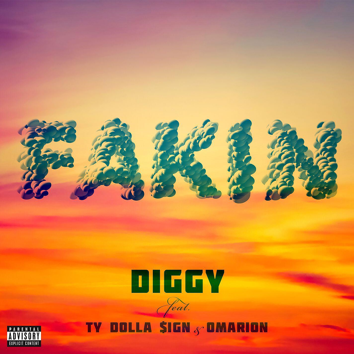 Релиз Fakin (feat. Ty Dolla $ign & Omarion)