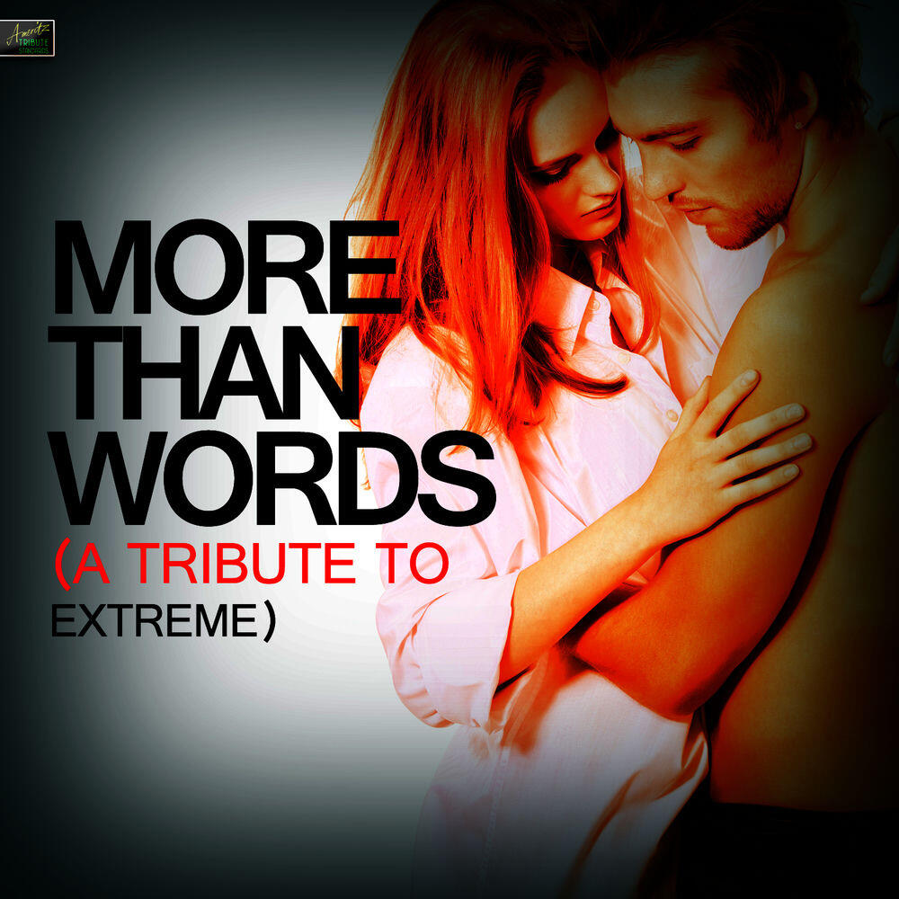 Релиз More Than Words (A Tribute to Extreme)