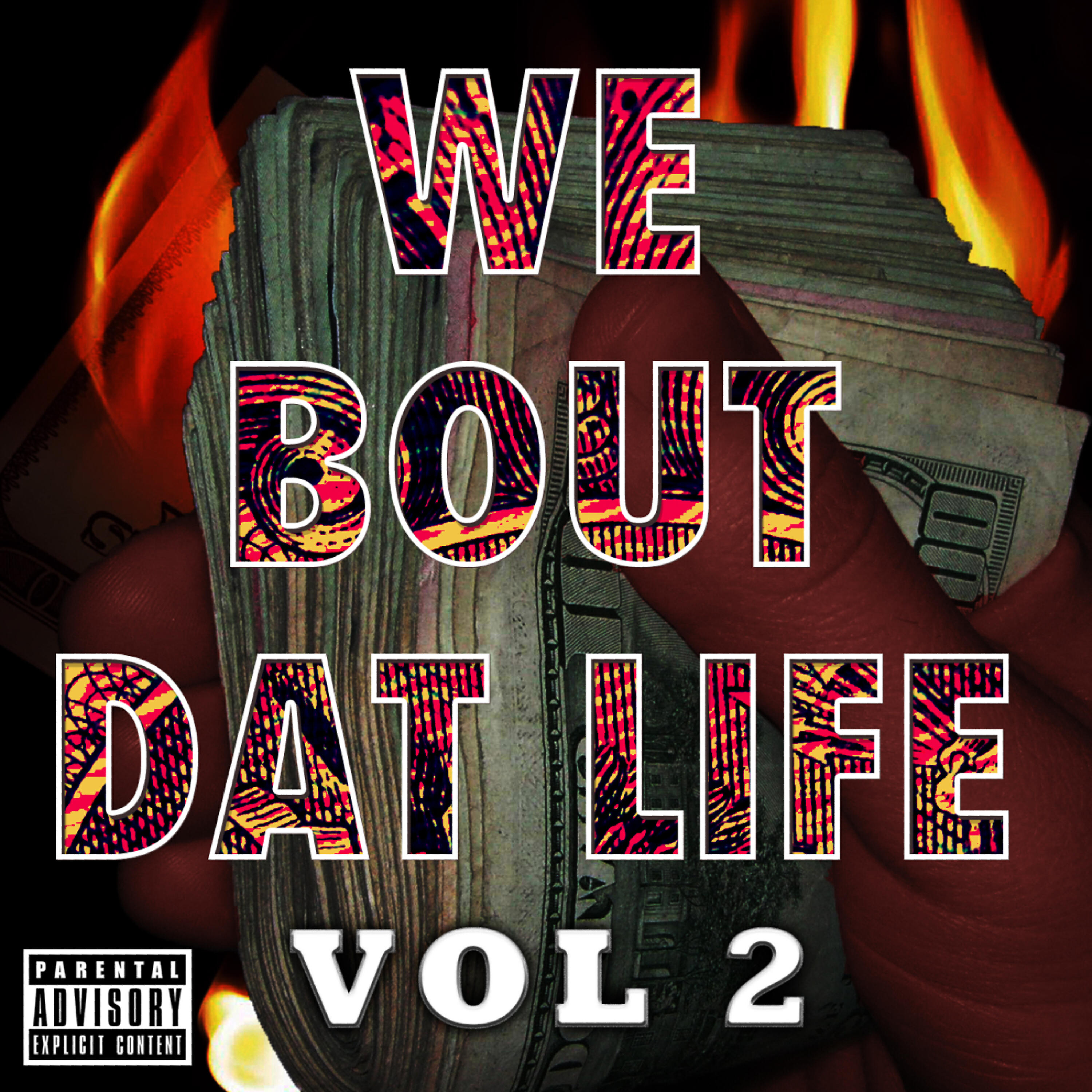 Альбом We Bout Dat Life Vol. 2 - Various Artists - слушать все