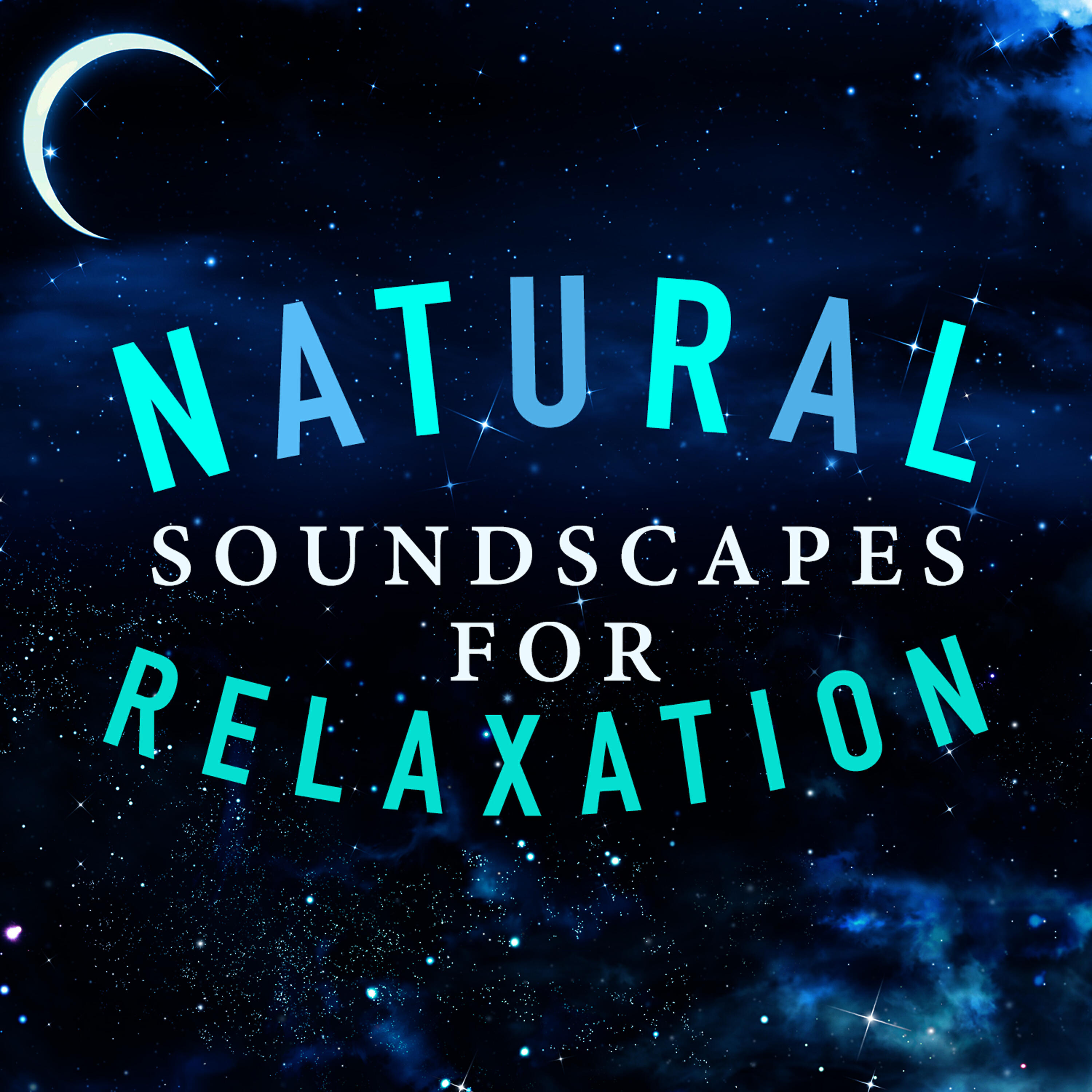 Релиз Natural Soundscapes for Relaxation