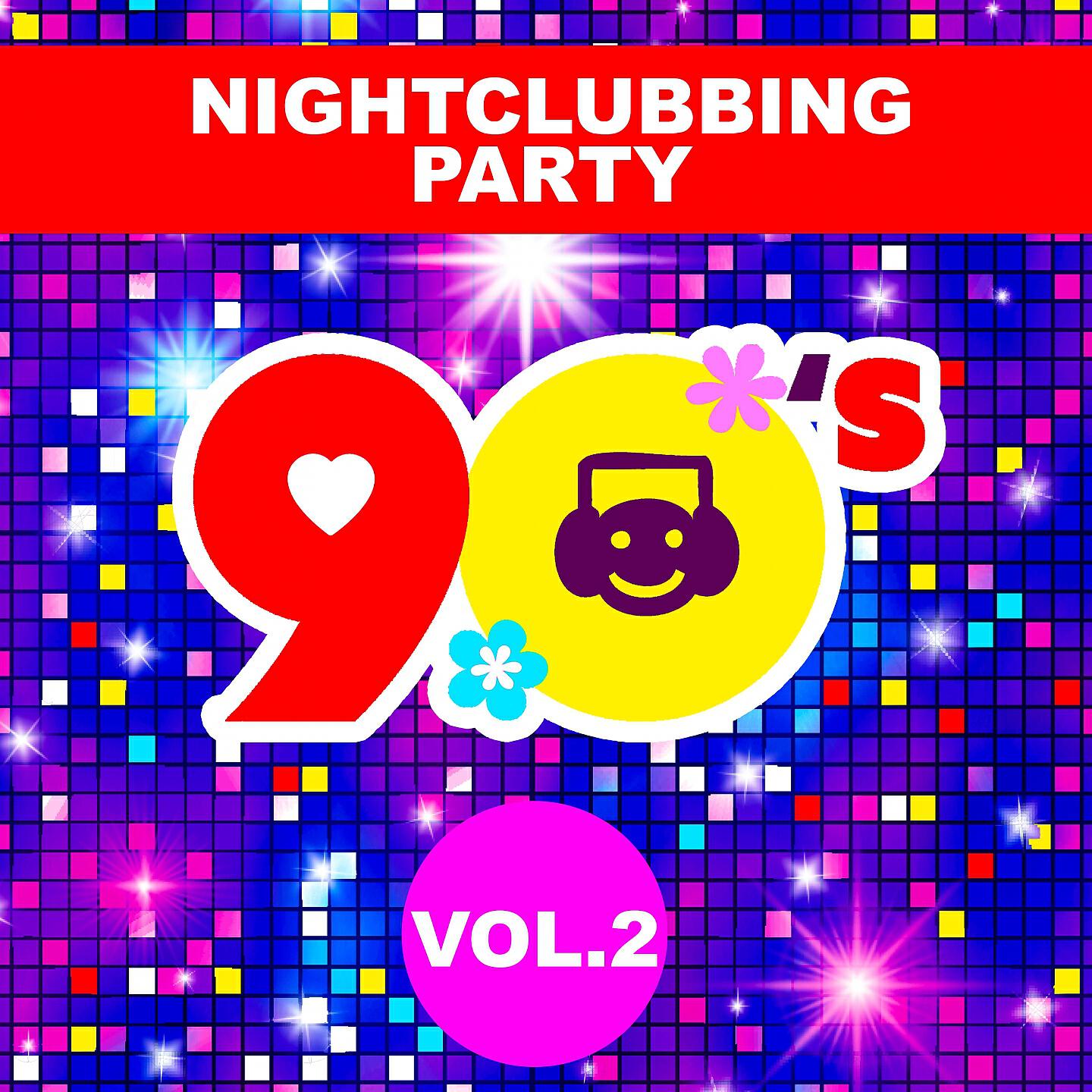 Постер альбома 90'S Nightclubbing Party -, Vol. 2