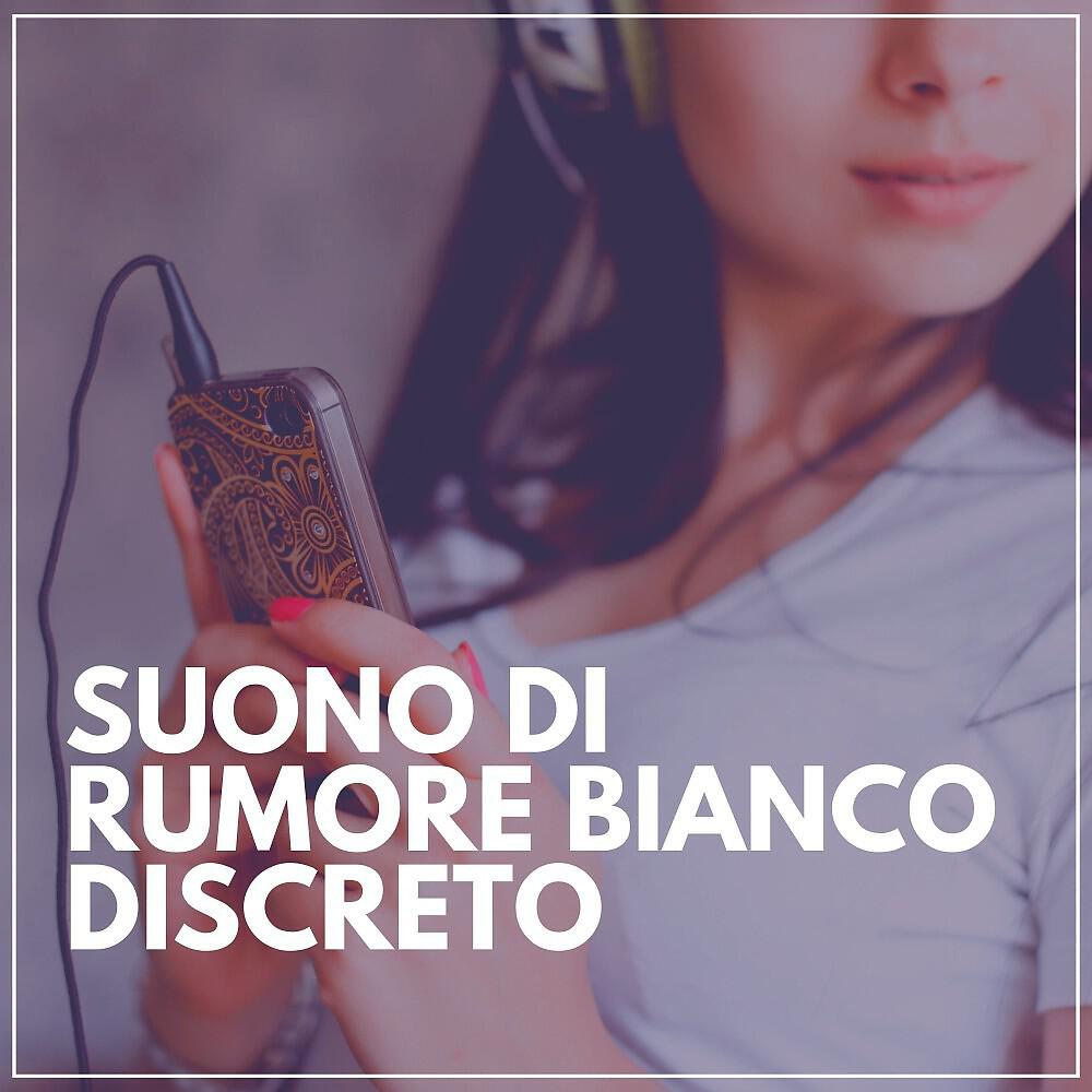Релиз Suono di Rumore Bianco Discreto