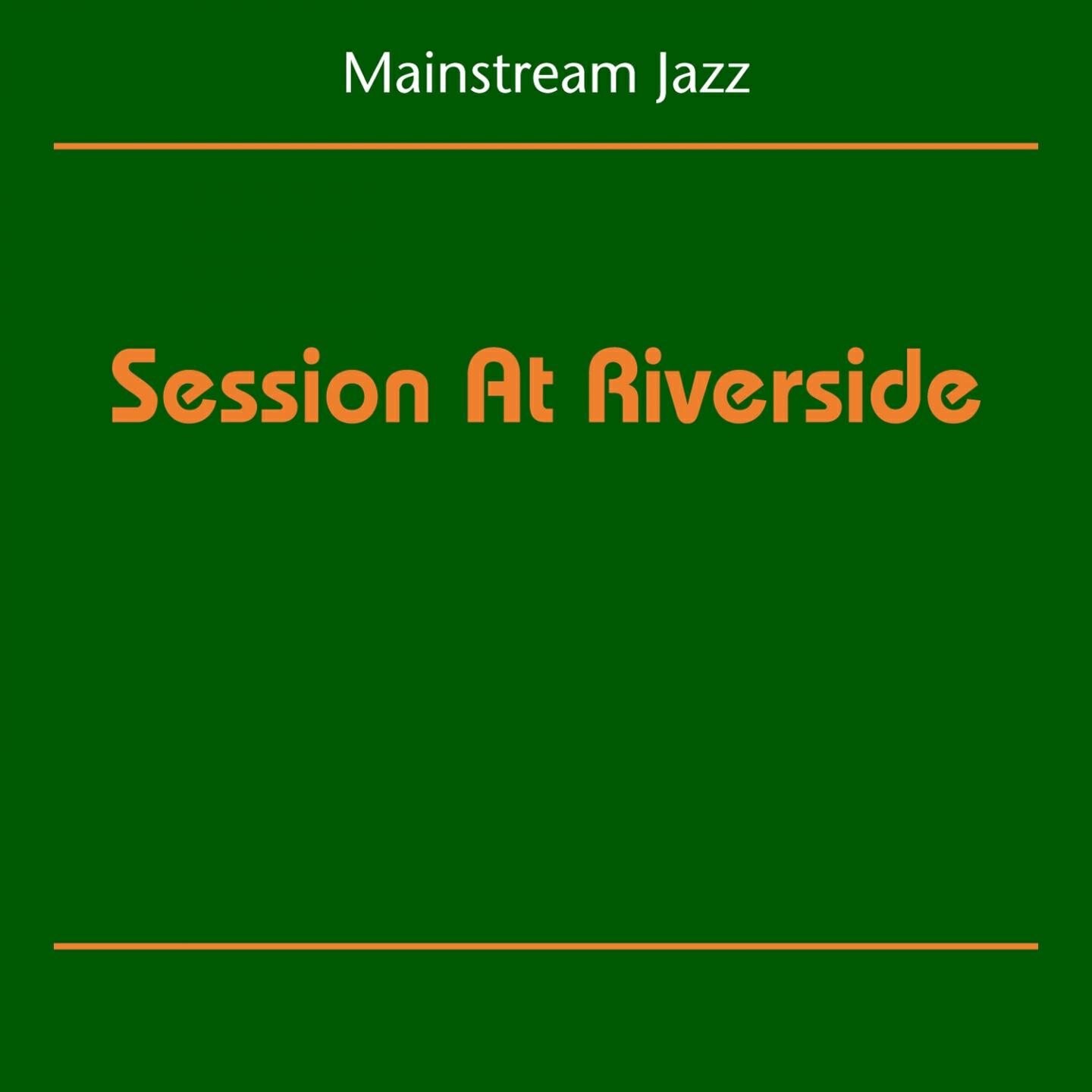 Session At Riverside
