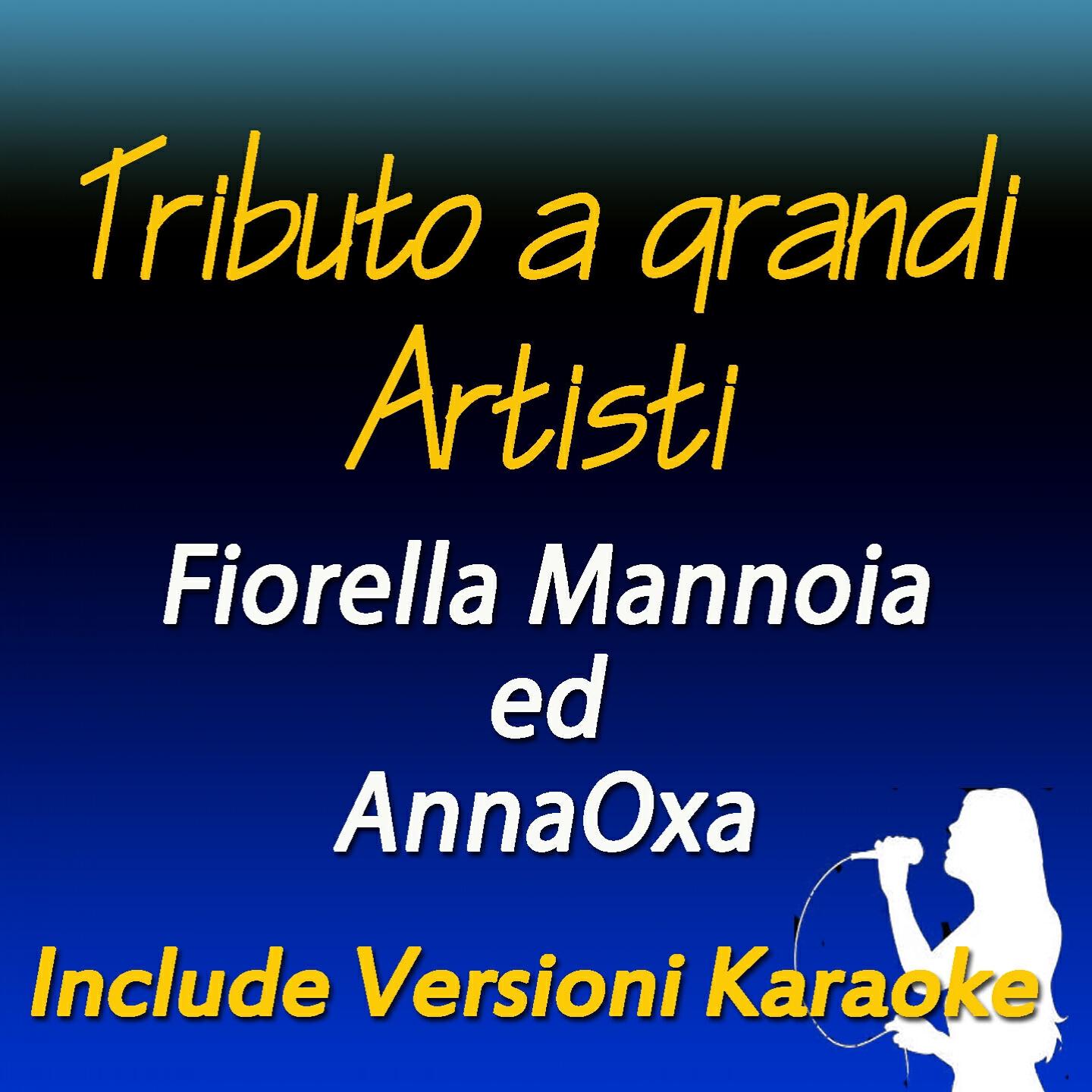 Релиз Tributo a grandi artisti: Fiorella Mannoia ed Anna Oxa