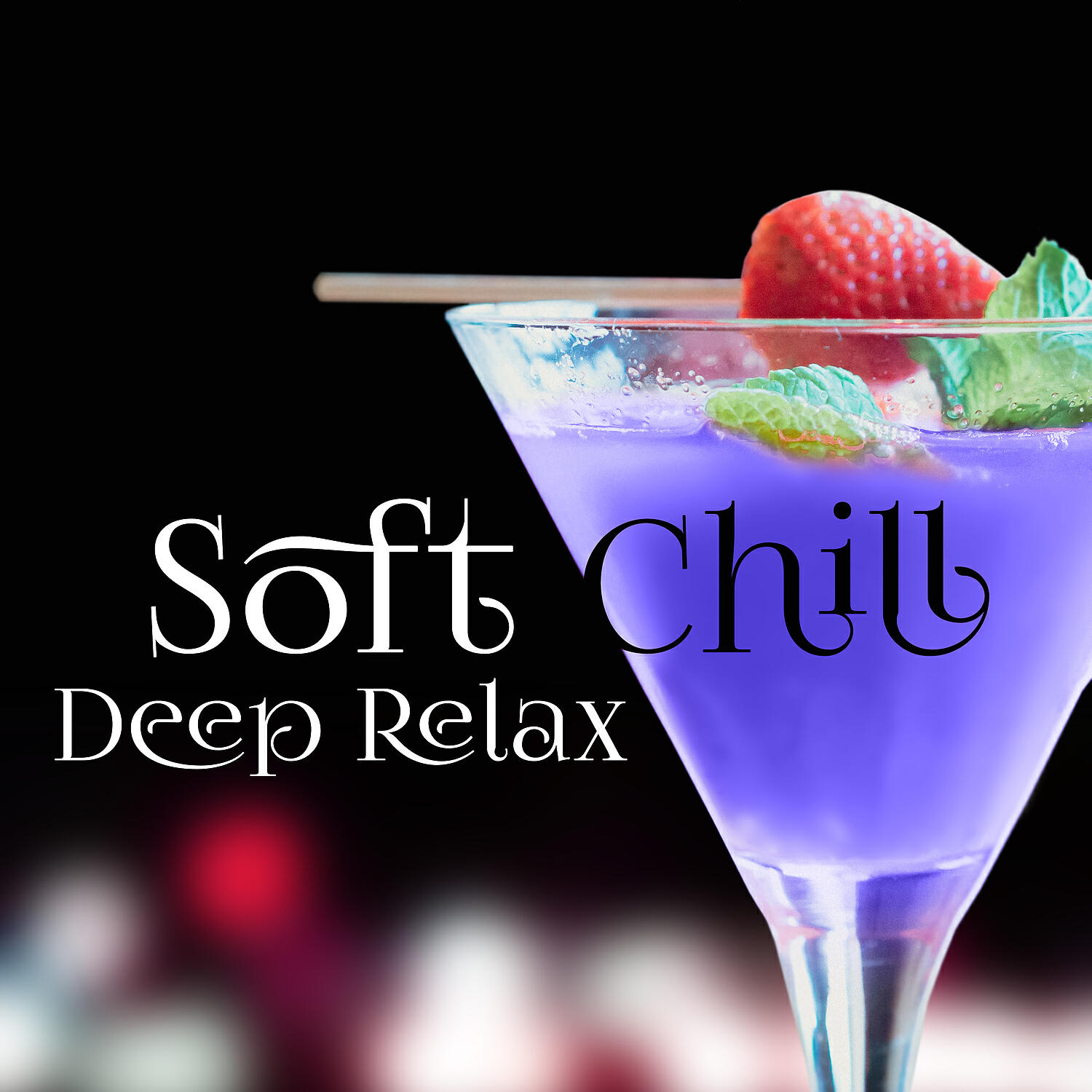 Релиз Soft Chill  Deep Relax – Chill Out Waves, Summer Dreams, Party Night