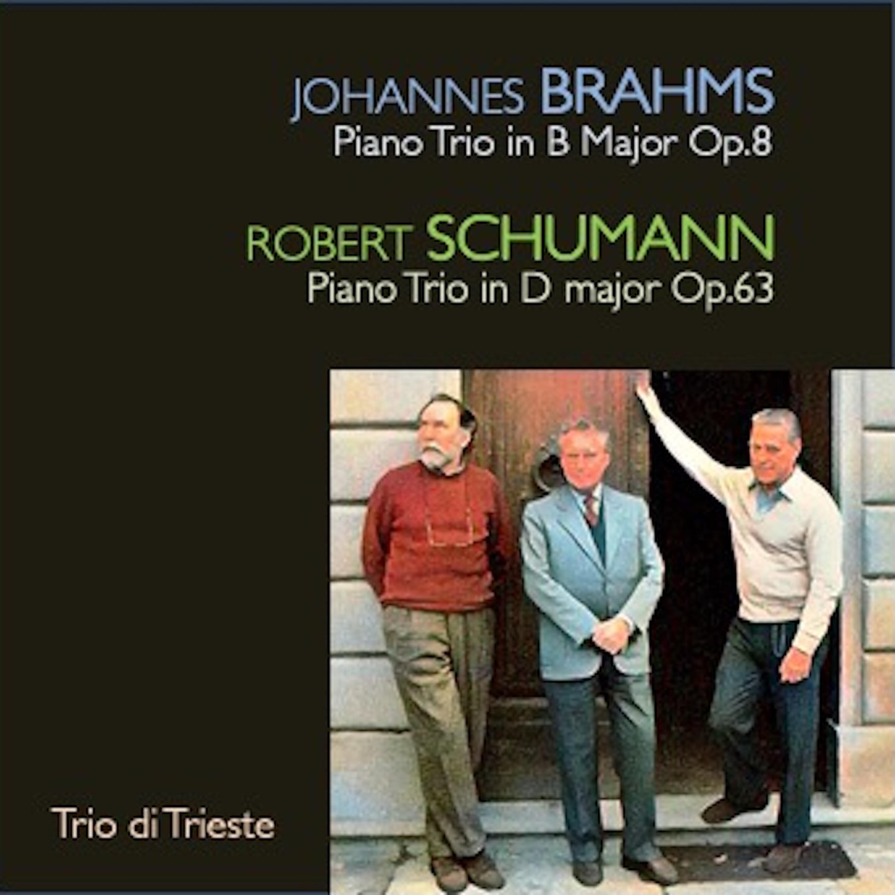 Релиз Brahms: Piano Trio in B Major, Op. 8 - Schumann: Piano Trio in D Major, Op. 63