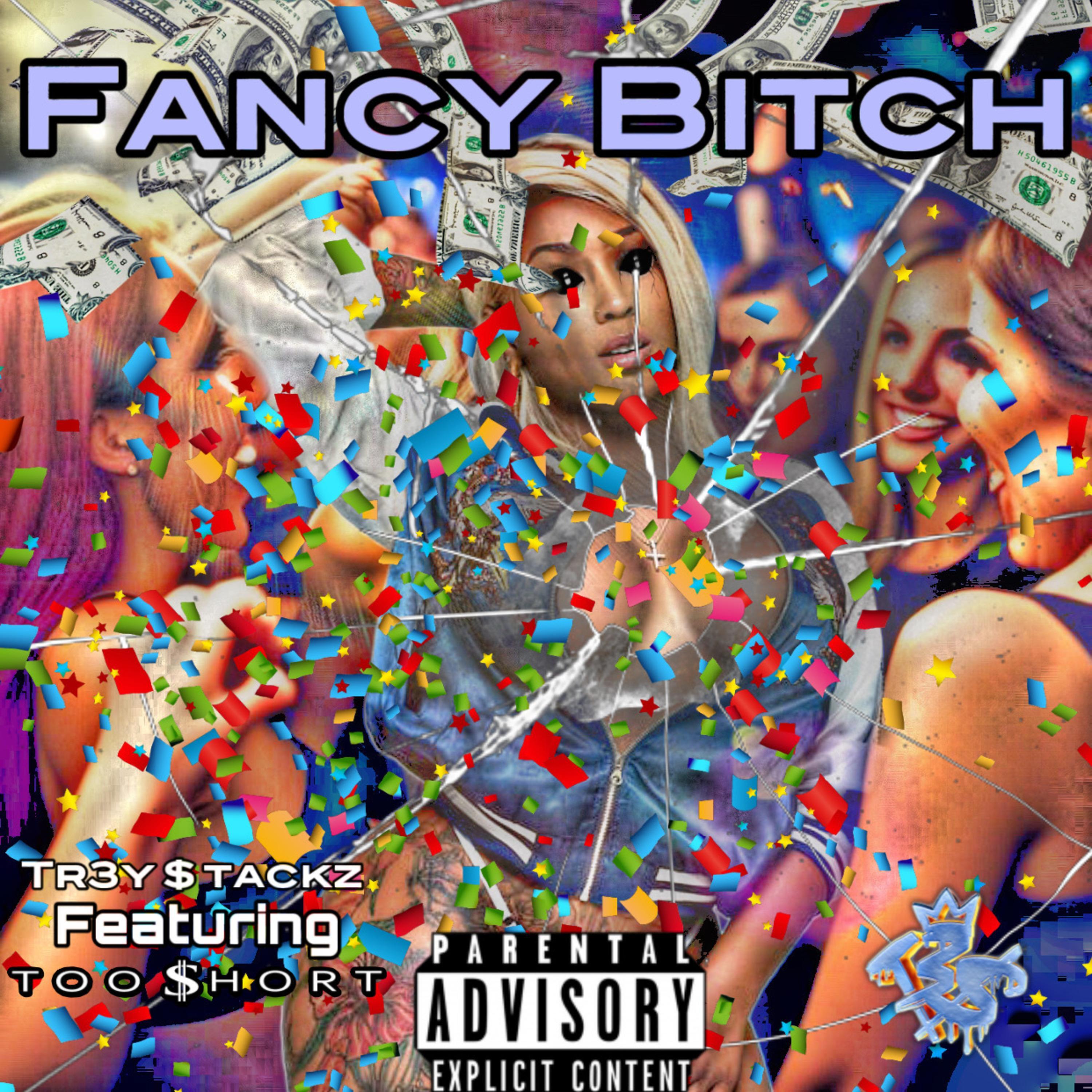 Релиз Fancy Bitch (feat. Too $hort)