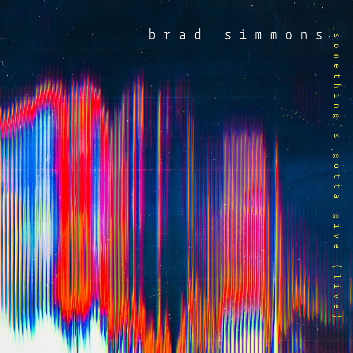 Релиз Somethings Gotta Give (Live)