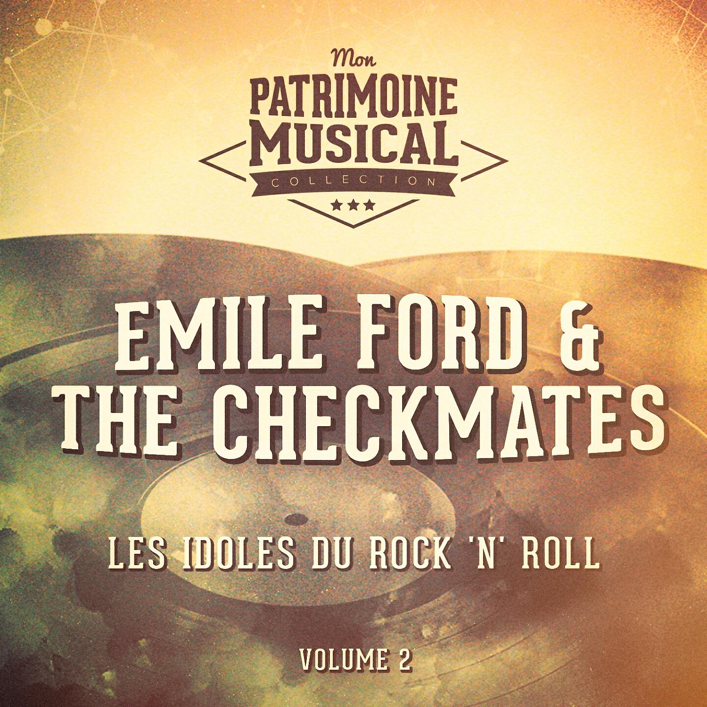 Релиз Les idoles du rock 'n' roll : Emile Ford & The Checkmates, Vol. 2