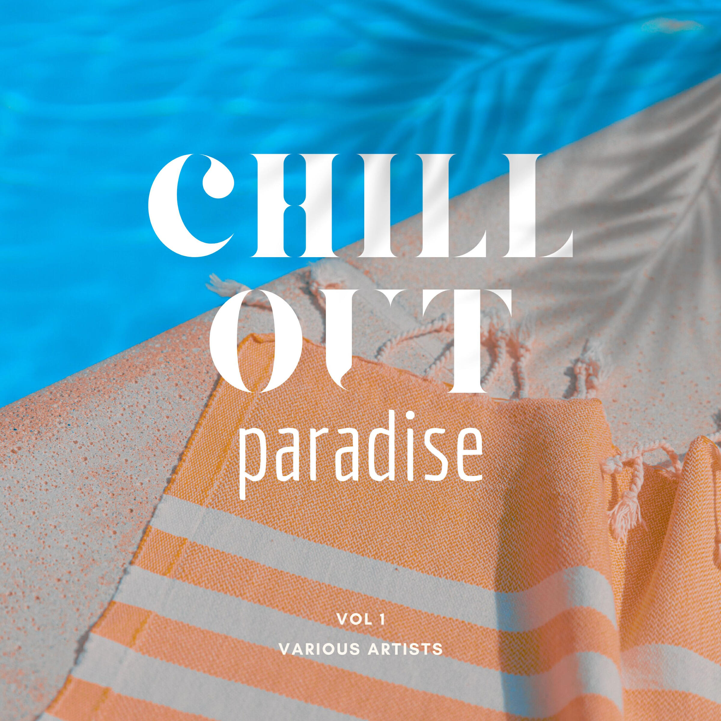 Релиз Chill Out Paradise, Vol. 1