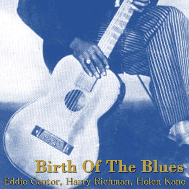 Релиз Birth Of The Blues