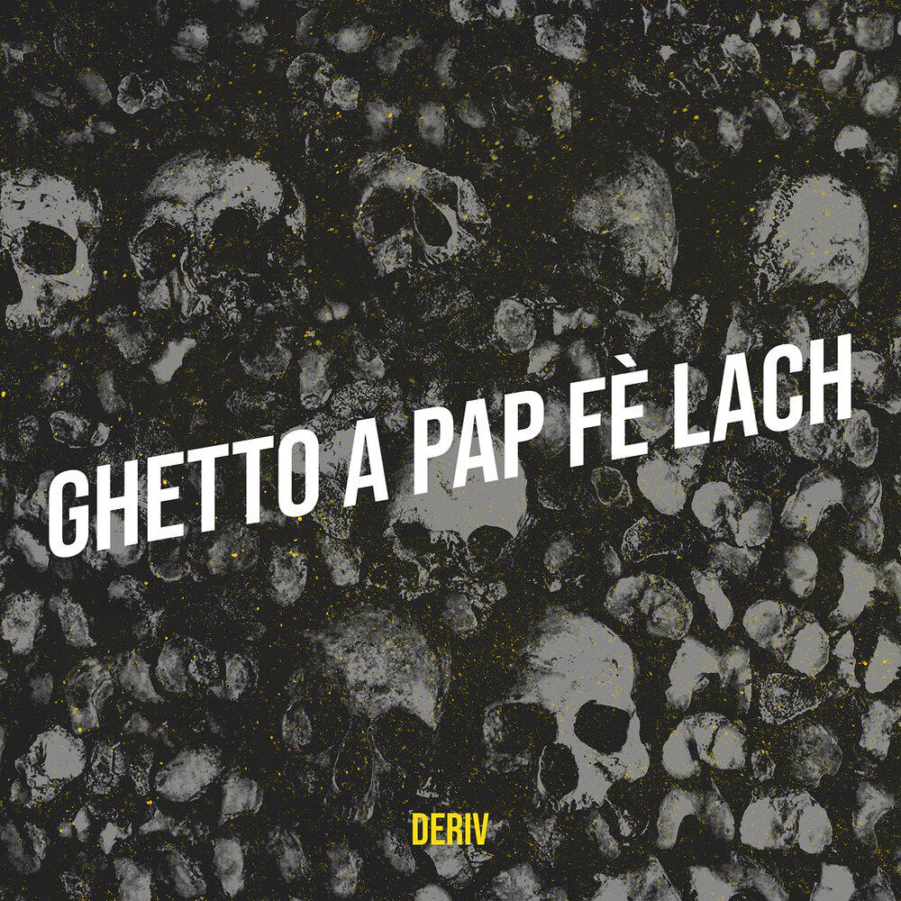 Релиз Ghetto a pap fè lach