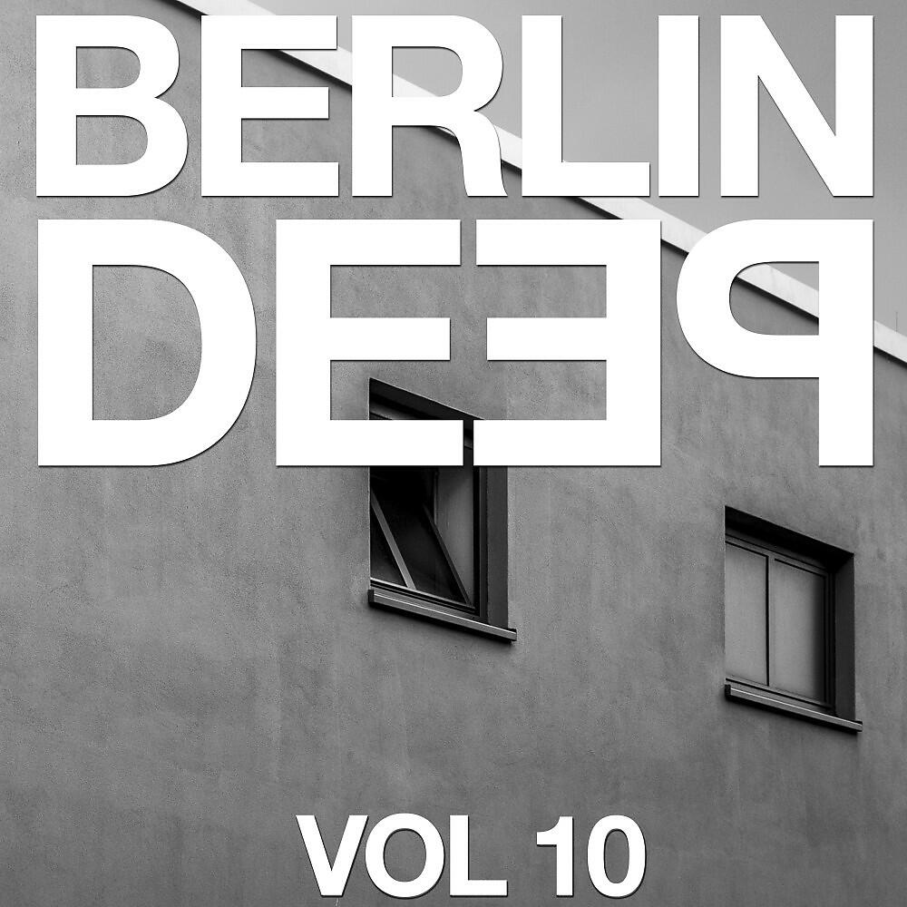 Релиз Berlin Deep, Vol. 10