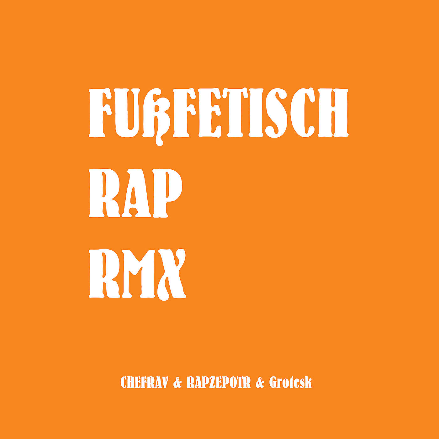 Релиз Fußfetisch Rap (Rmx)