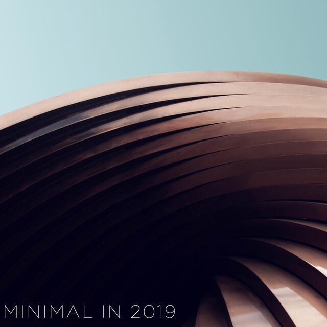 Релиз Minimal in 2019