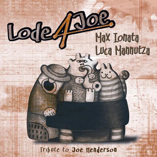 Релиз Lode 4 Joe Tribute to Joe Henderson