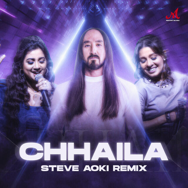 Релиз Chhaila (Steve Aoki Remix) [feat. Shreya Ghoshal & Sunidhi Chauhan] [From "Bhoomi 2024"]