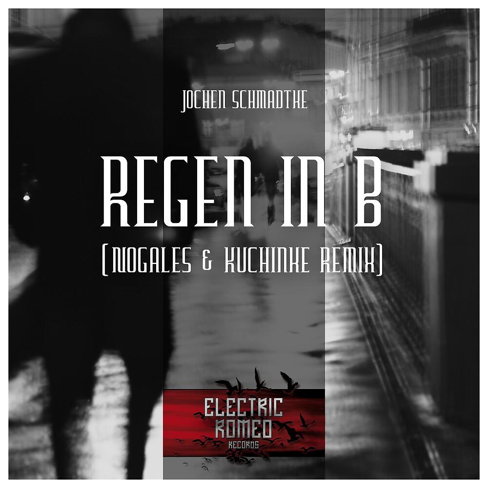 Релиз Regen in B (Nogales & Kuchinke Remix)