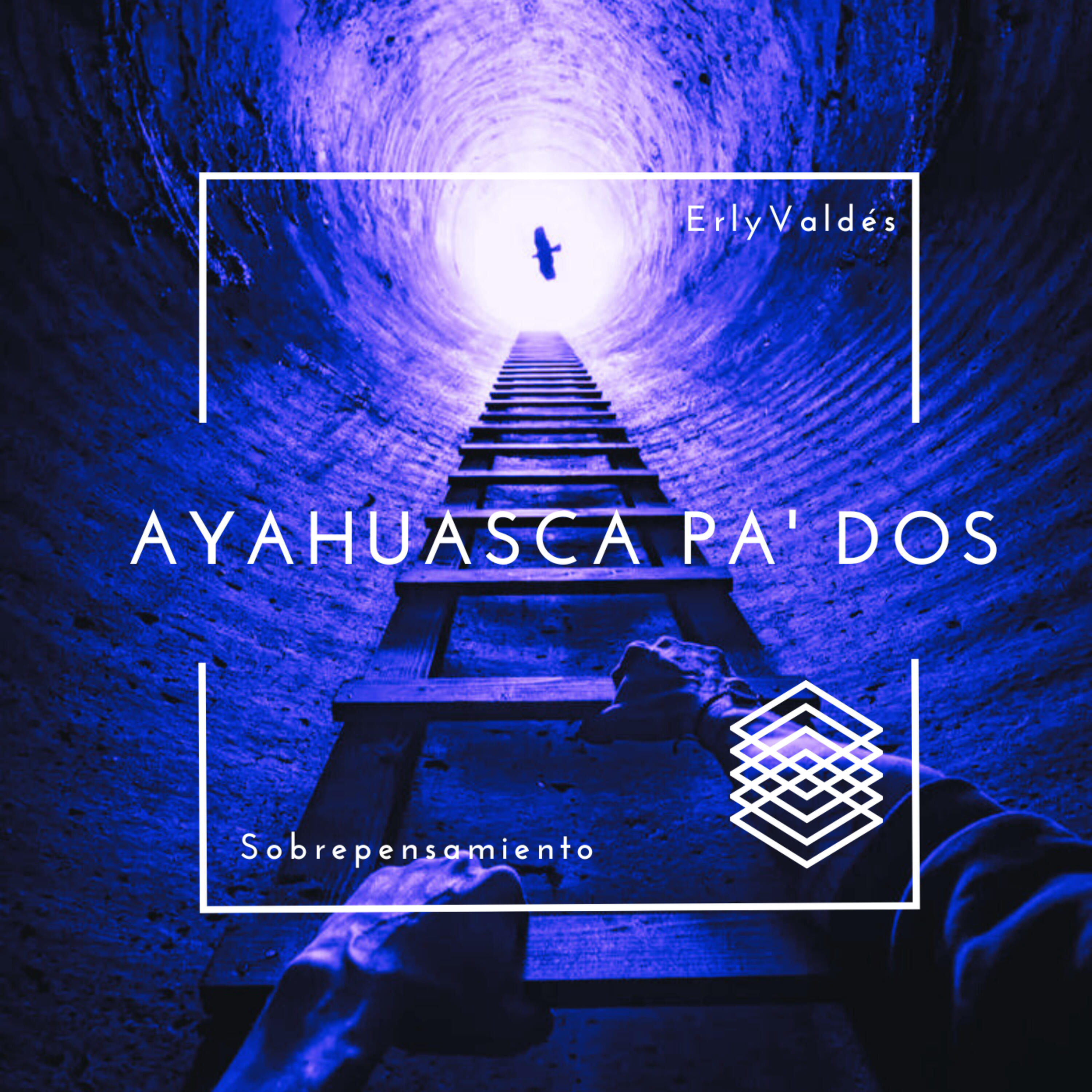 Релиз Ayahuasca Pa Dos