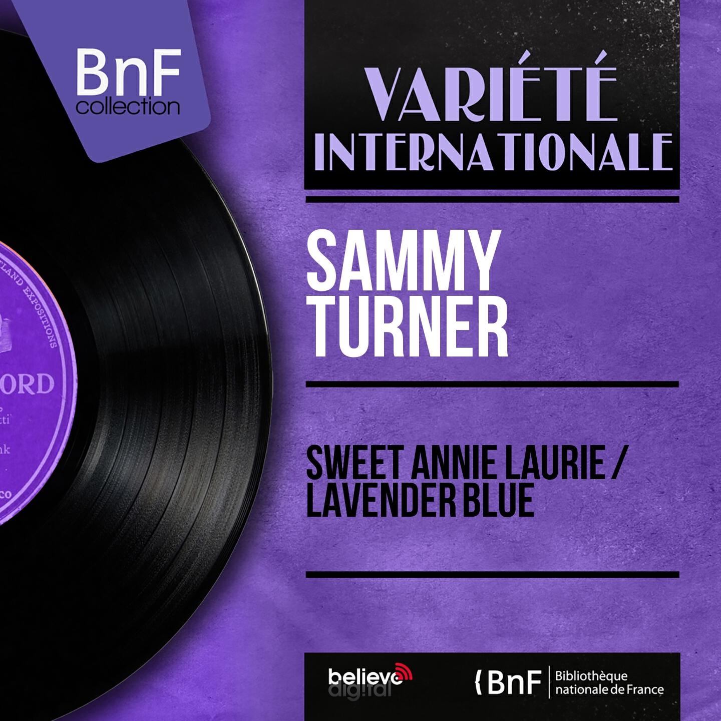 Релиз Sweet Annie Laurie / Lavender Blue (Mono Version)