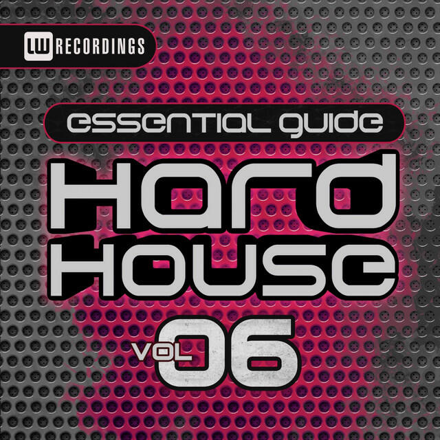 Релиз Essential Guide: Hard House, Vol. 6