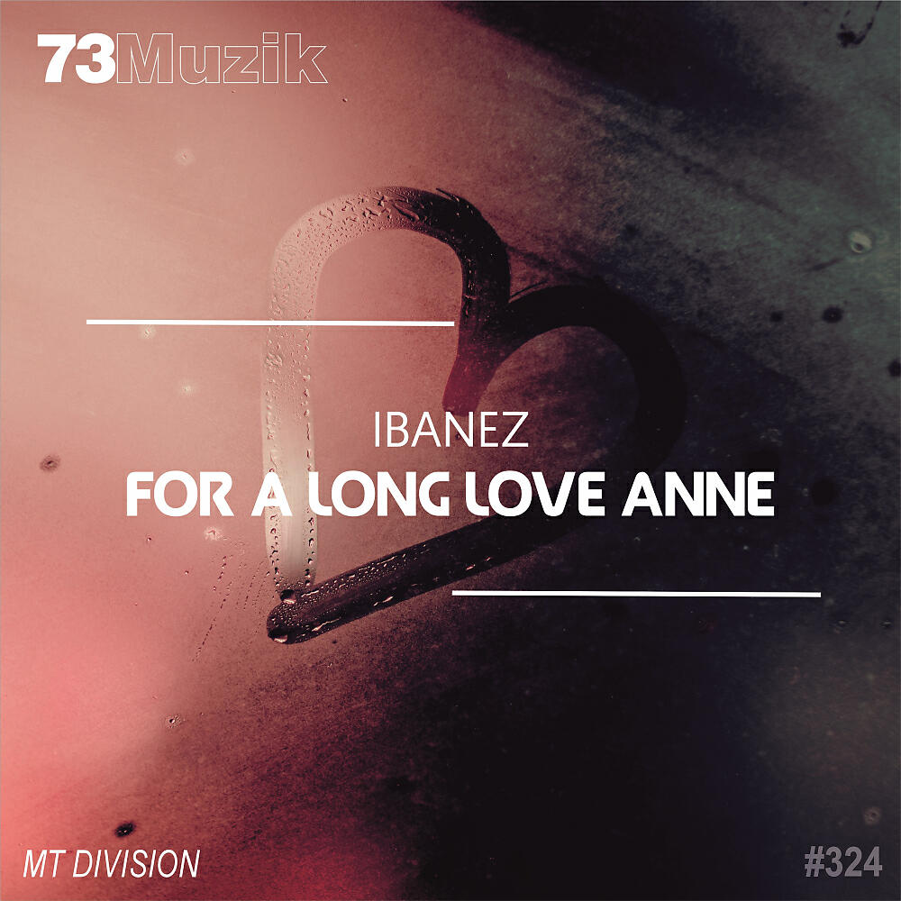 Релиз For A Long Love Anne