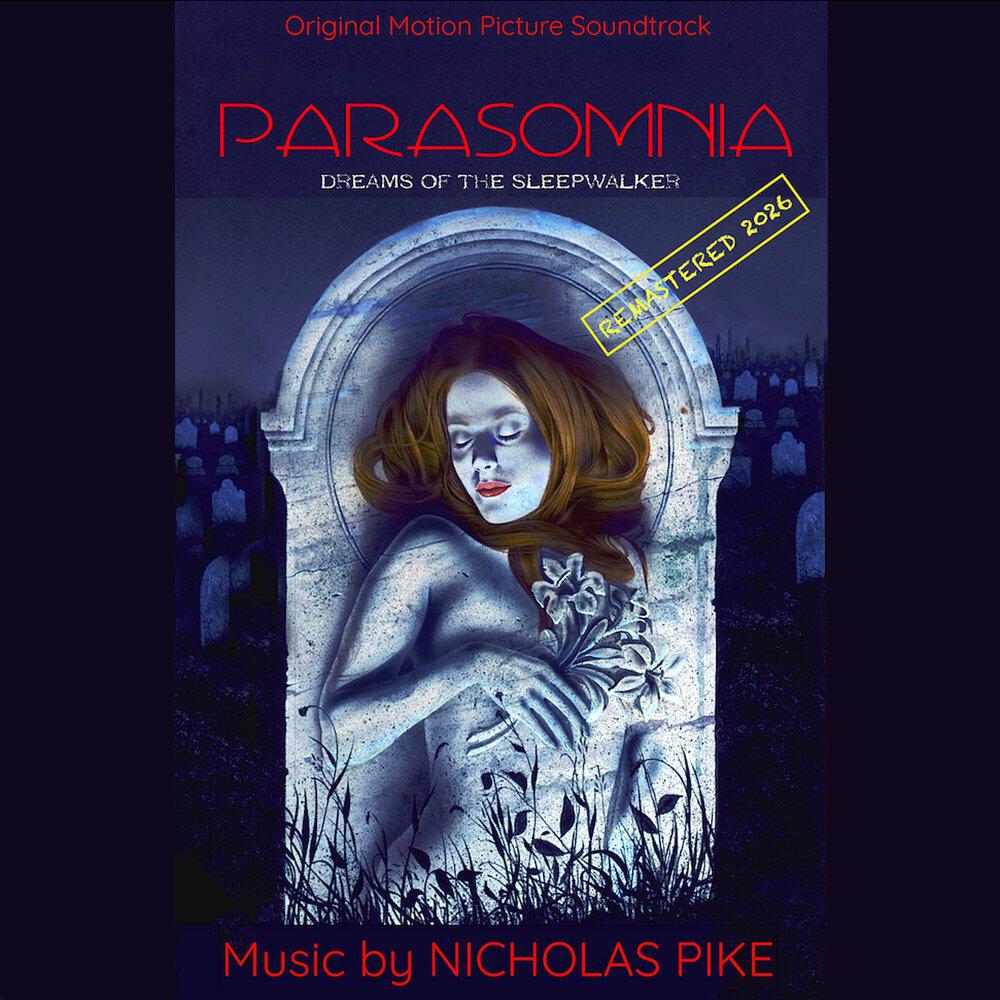 Релиз Parasomnia Dreams of the Sleepwalker (Original Motion Picture Soundtrack) [Remastered 2026]