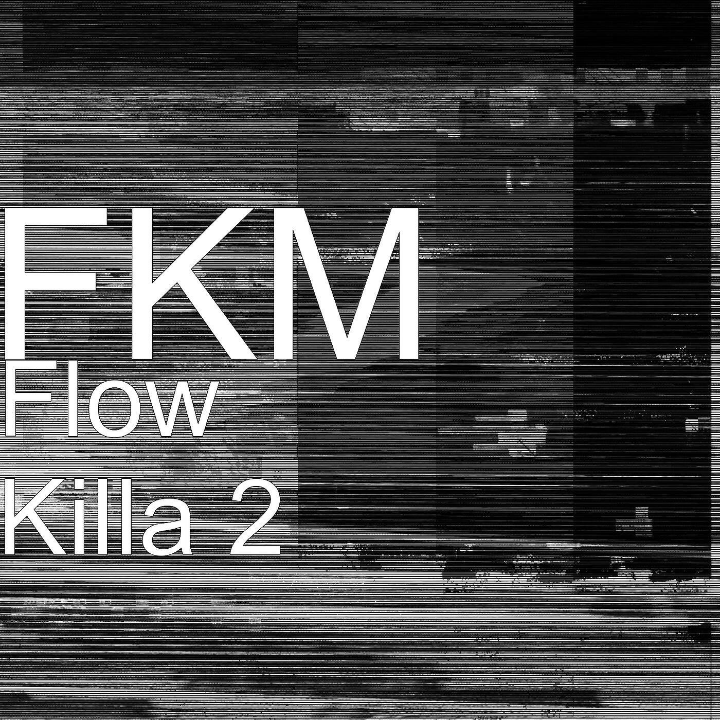 FKM - Flow Killa 2