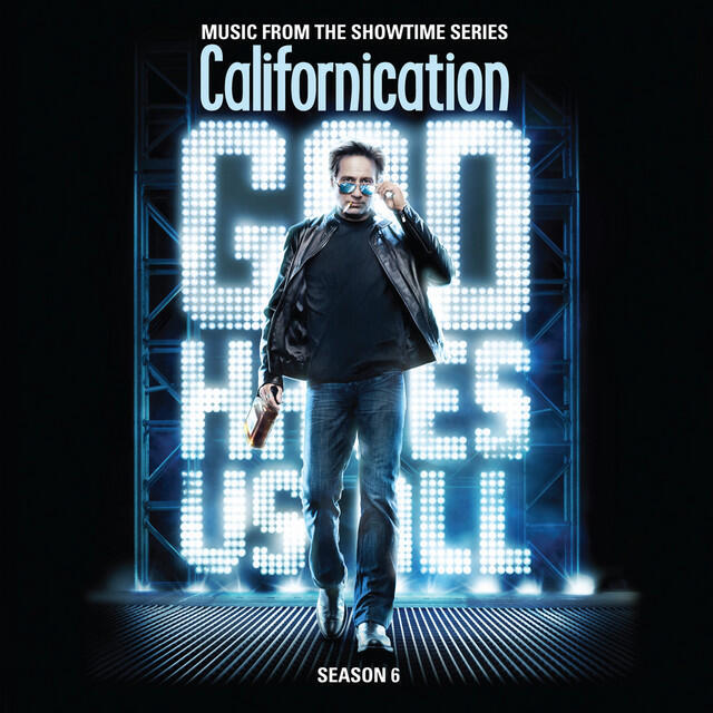 Релиз Californication S6 (Music from the Showtime Series)