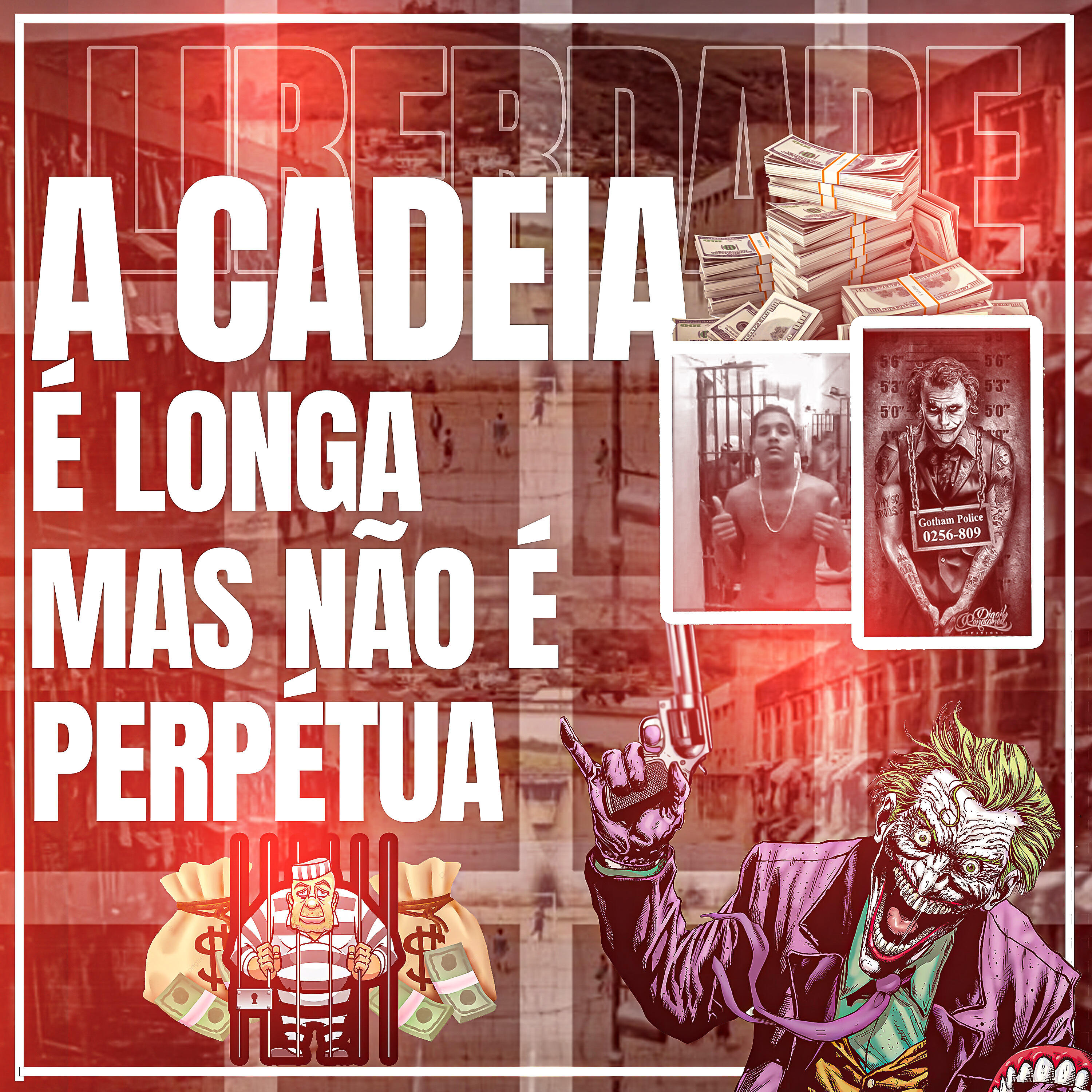 Релиз A Cadeia É Longa Mais Não É Perpétua
