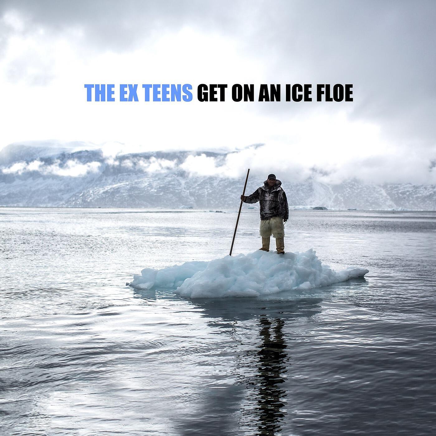 Релиз Get on an Ice Floe