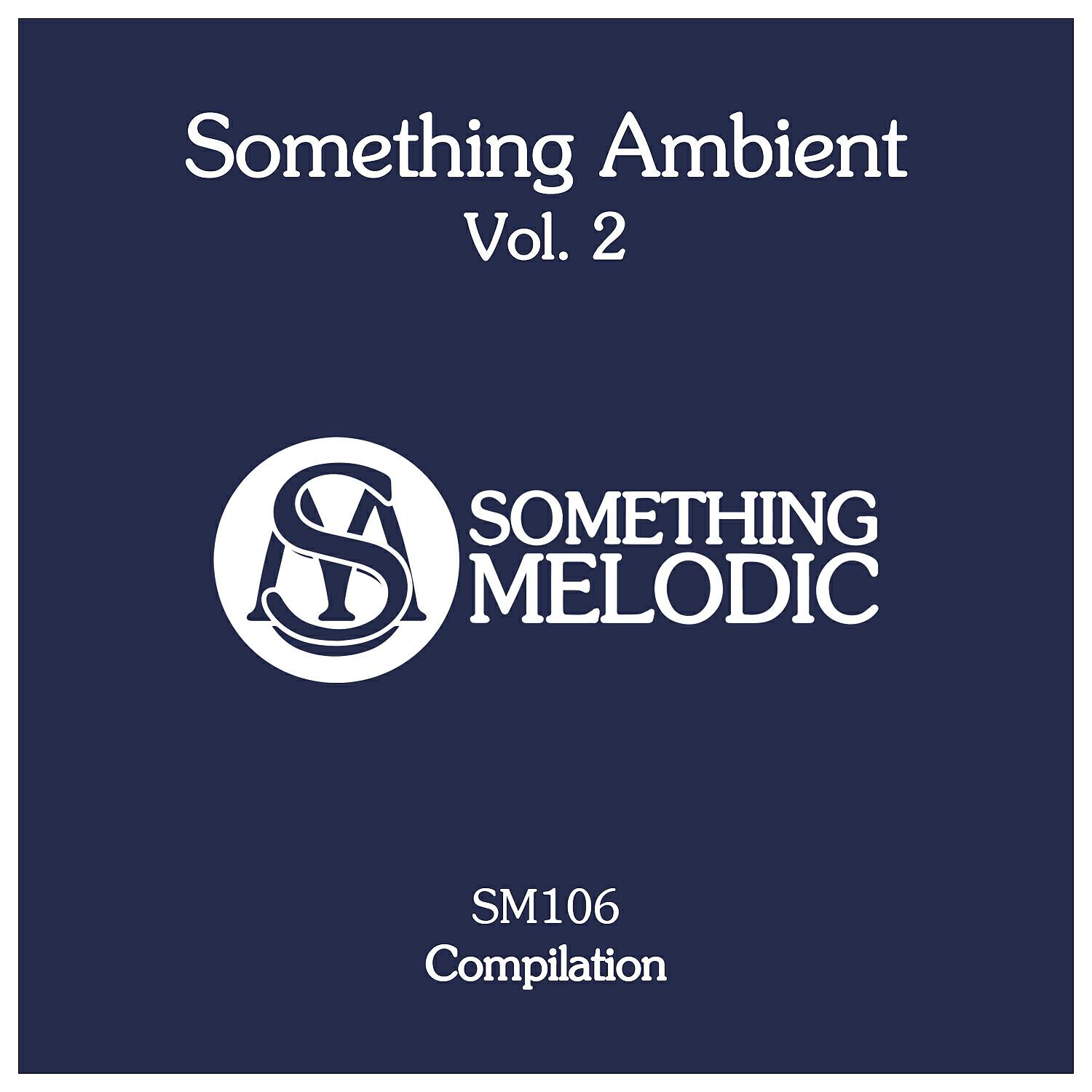 Релиз Something Ambient, Vol. 2