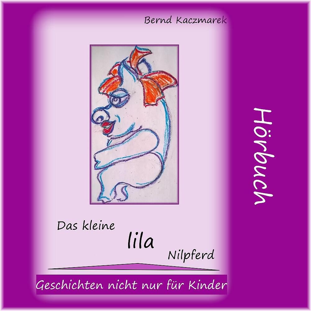Релиз Das kleine lila Nilpferd (Geschichten nicht nur für Kinder)