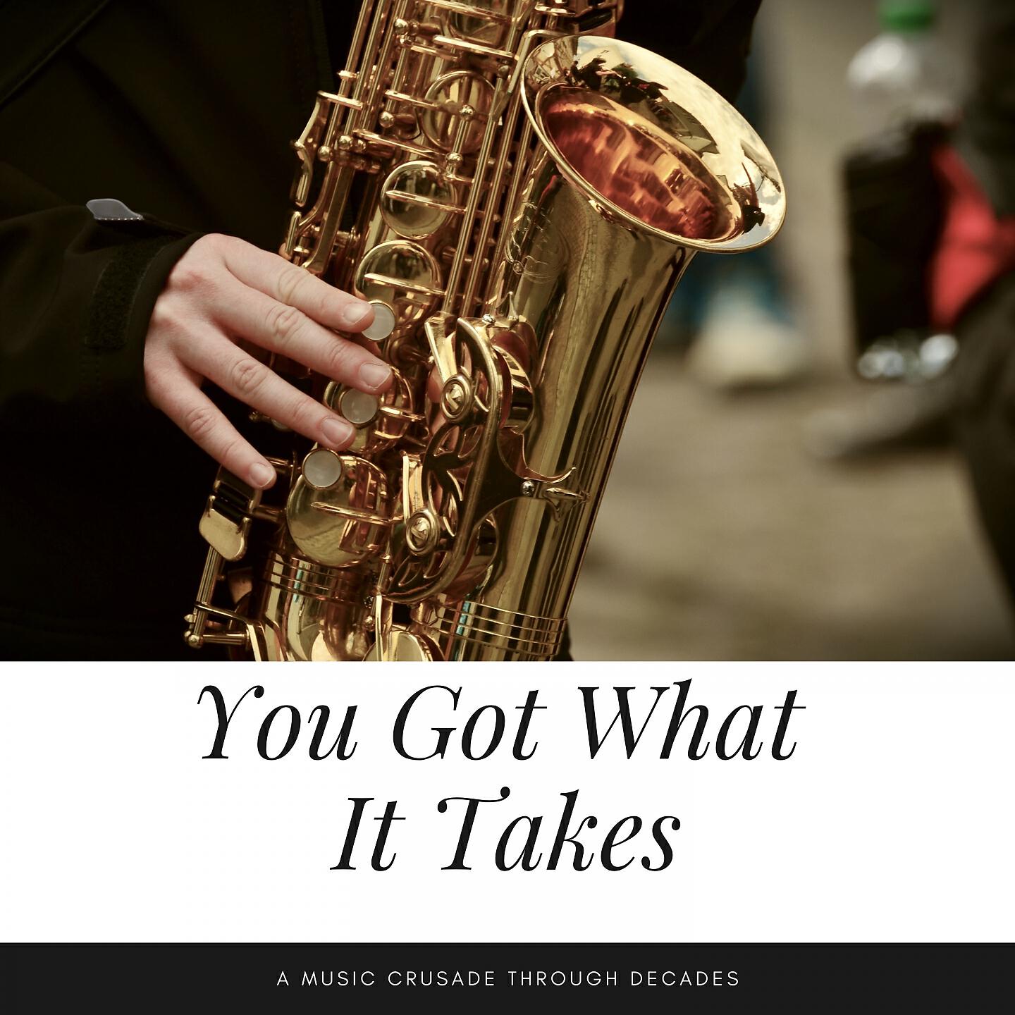 Постер альбома You Got What It Takes