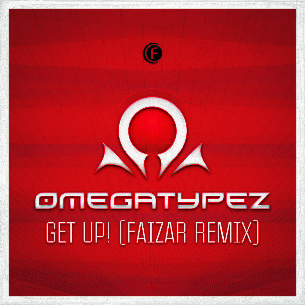 Релиз Get Up! (Faizar Remix)