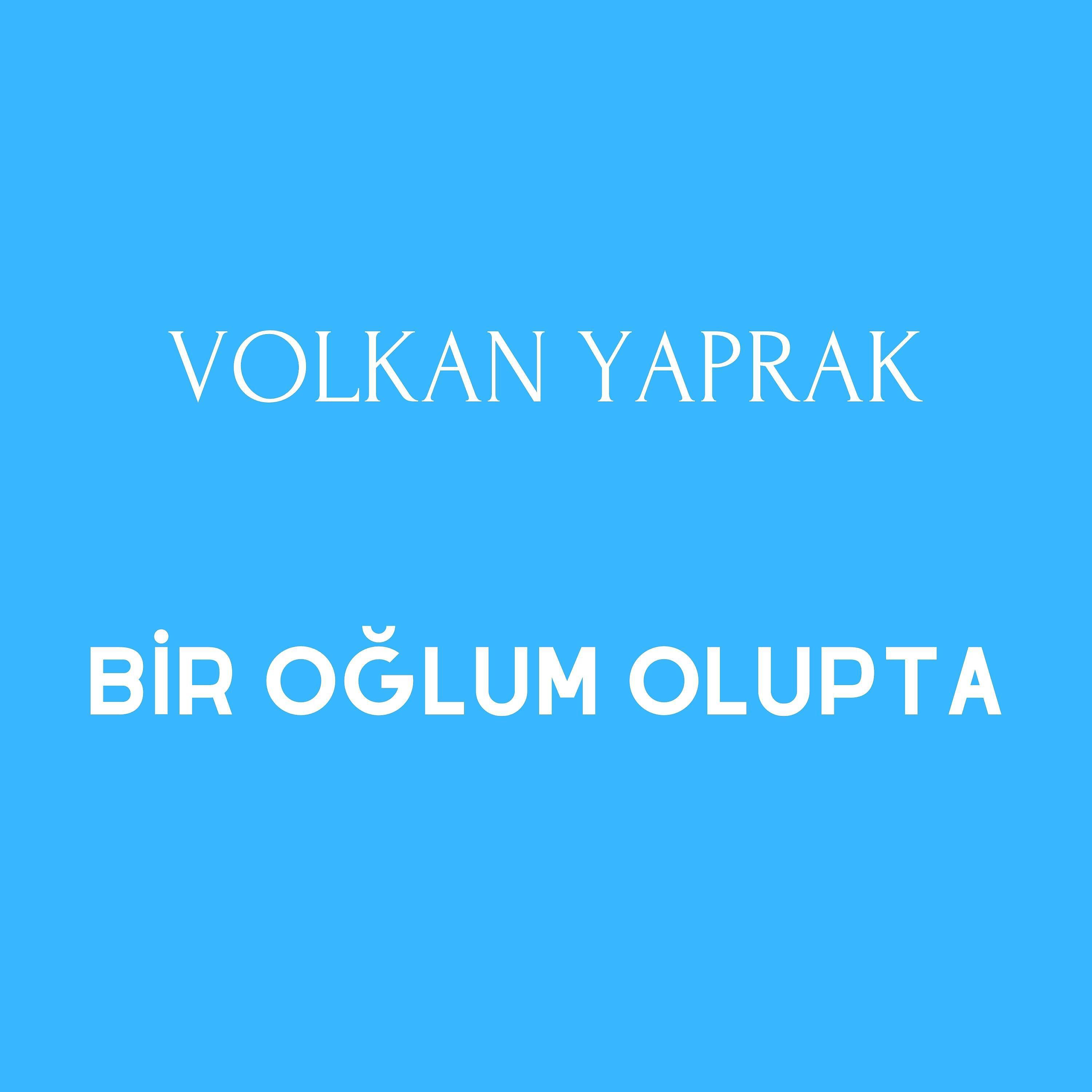 Релиз Bir Oğlum Olupta
