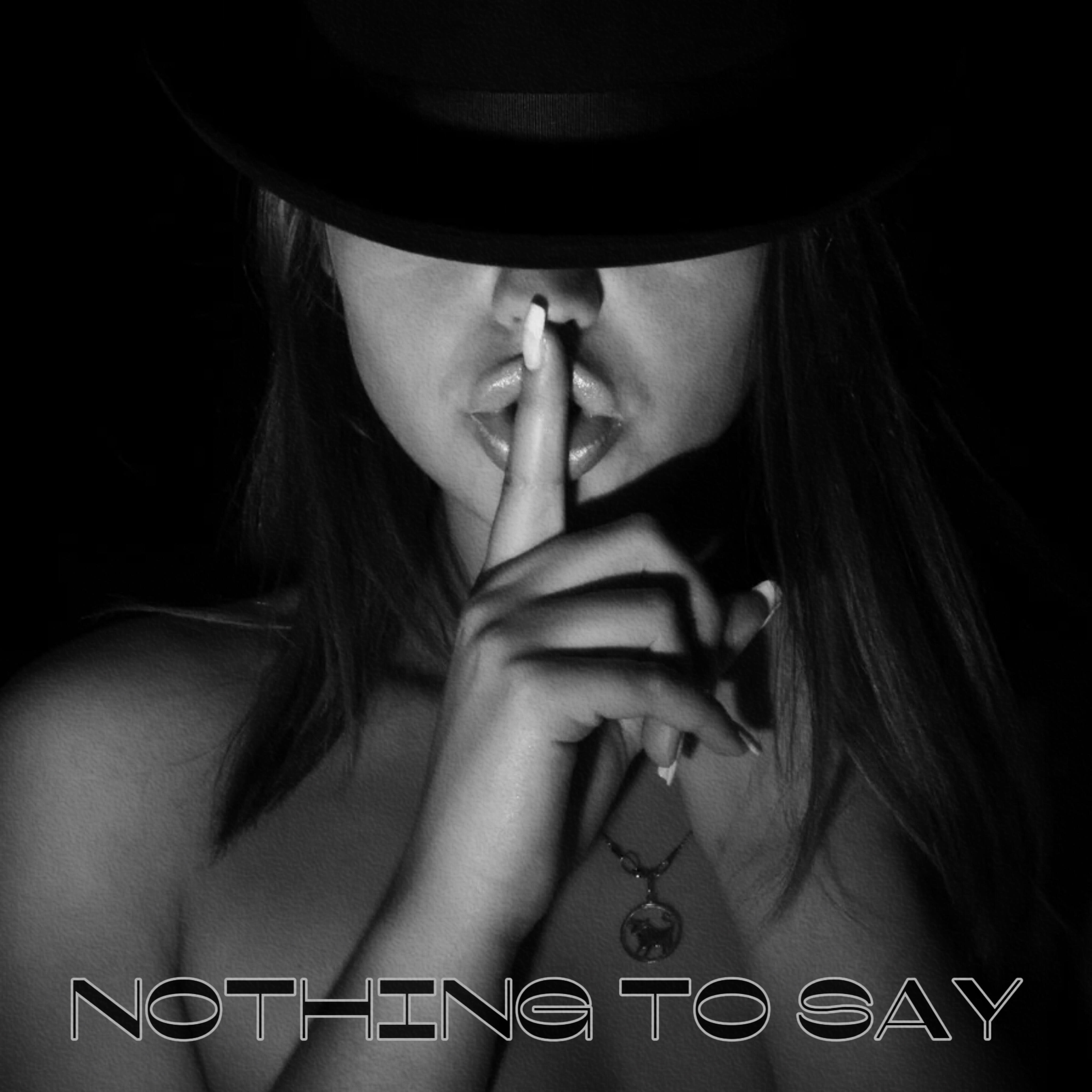Релиз nothing to say