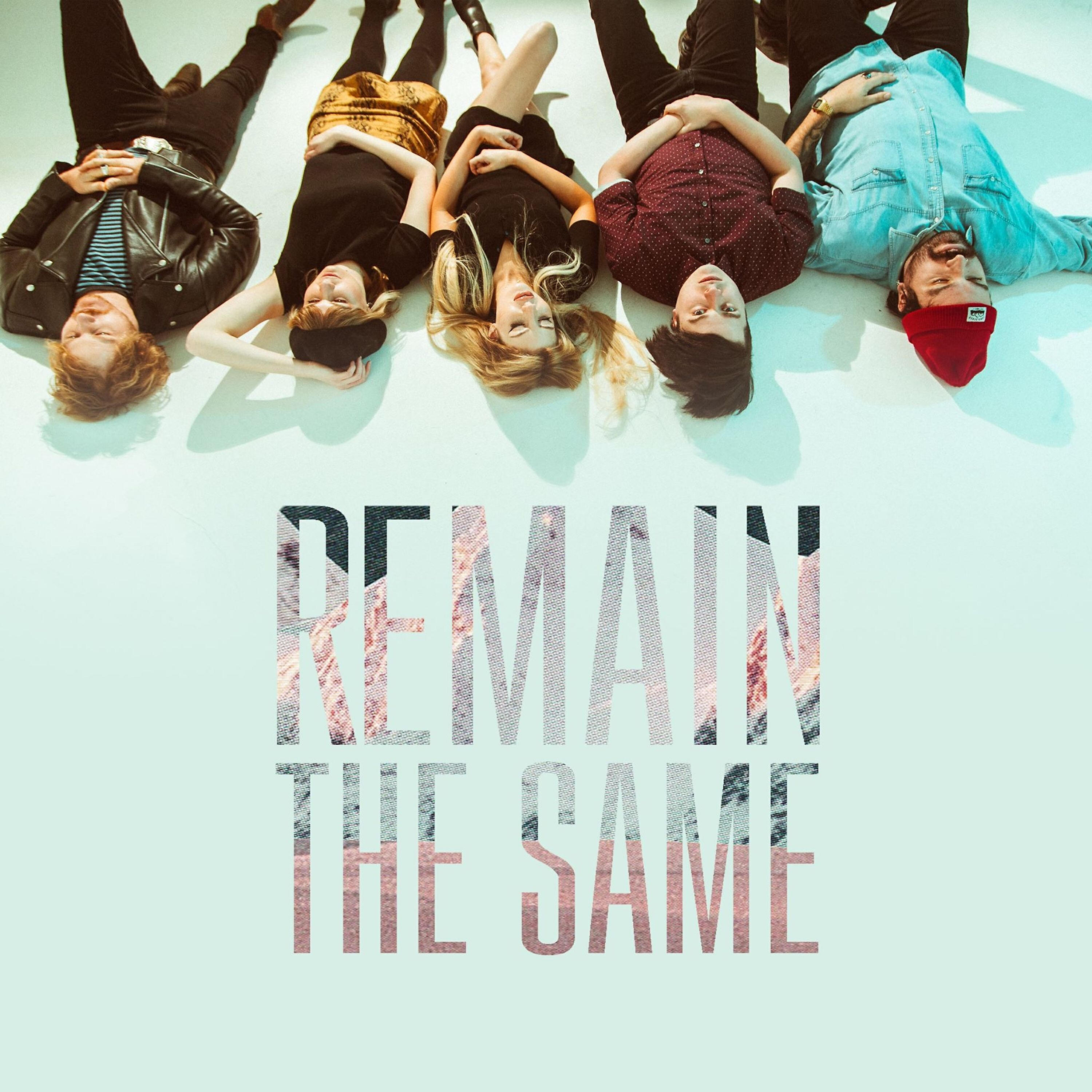 Релиз Remain The Same