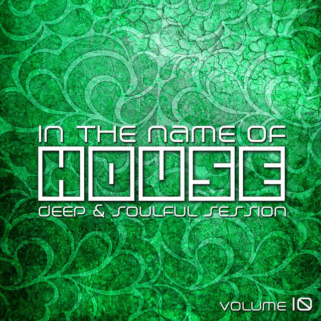 Релиз In the Name of House (Deep & Soulful Session, Vol. 10)