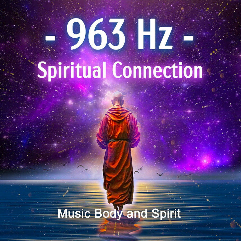 Релиз 963 Hz Spiritual Connection