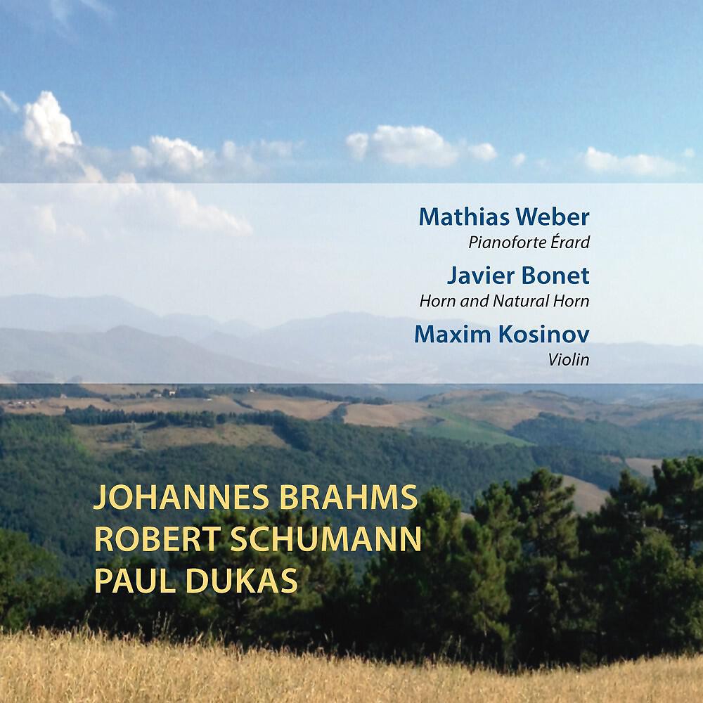 Релиз Johannes Brahms Robert Schumann Paul Dukas