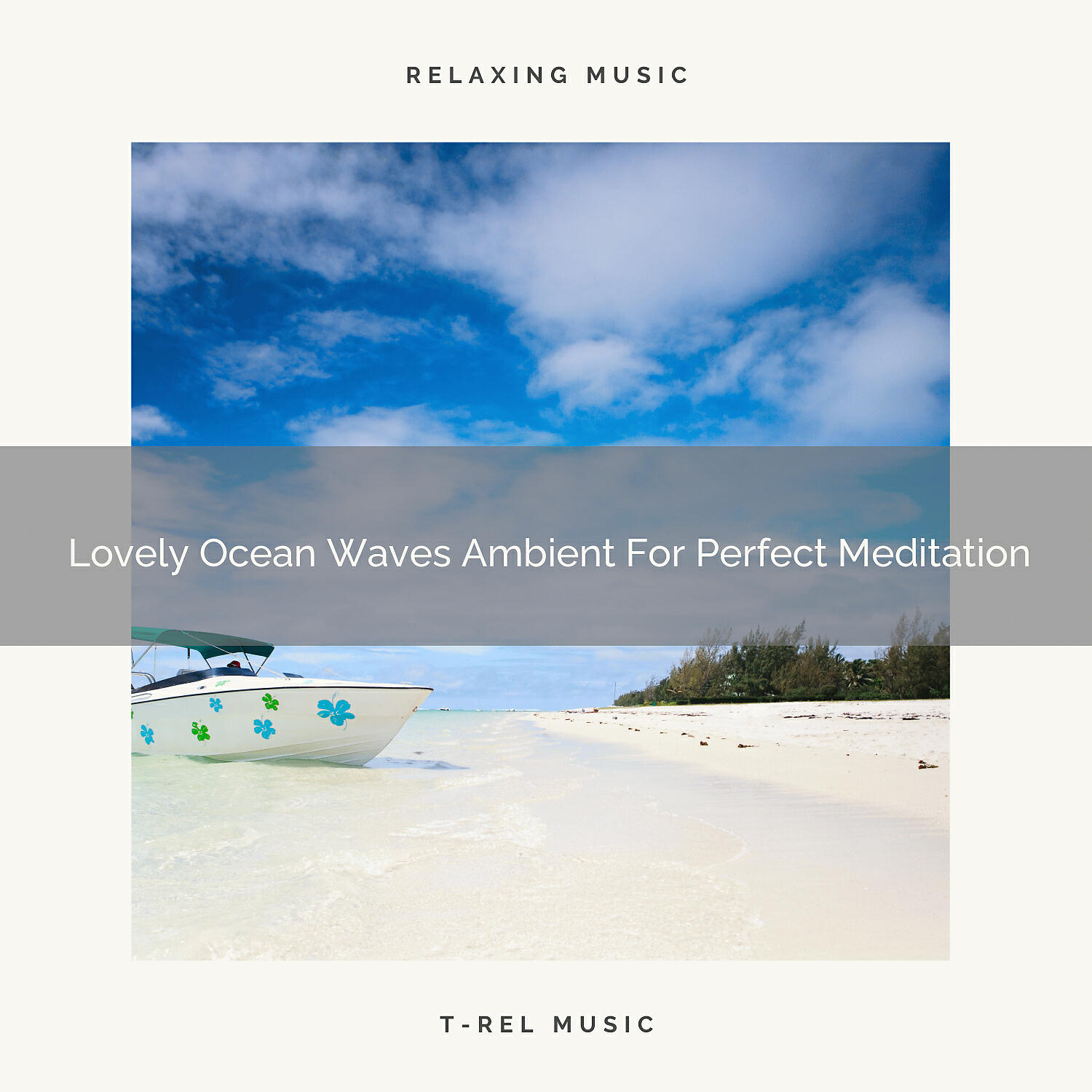 Релиз Lovely Ocean Waves Ambient For Perfect Meditation